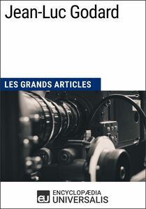 Jean-Luc Godard Les Grands Articles d'Universalis