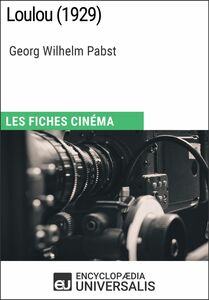 Loulou de Georg Wilhelm Pabst Les Fiches Cinéma d'Universalis
