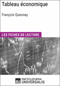 Tableau économique de François Quesnay Les Fiches de lecture d'Universalis