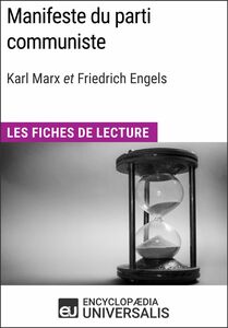 Manifeste du parti communiste de Karl Marx et Friedrich Engels Les Fiches de lecture d'Universalis