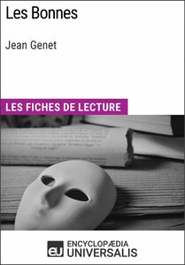 Les Bonnes de Jean Genet Les Fiches de lecture d'Universalis