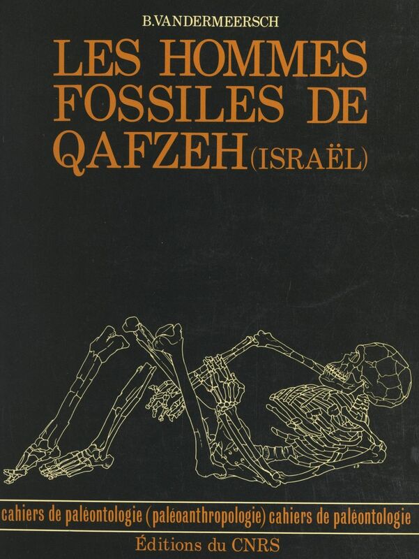 Les hommes fossiles de Quafzeh (Israël)
