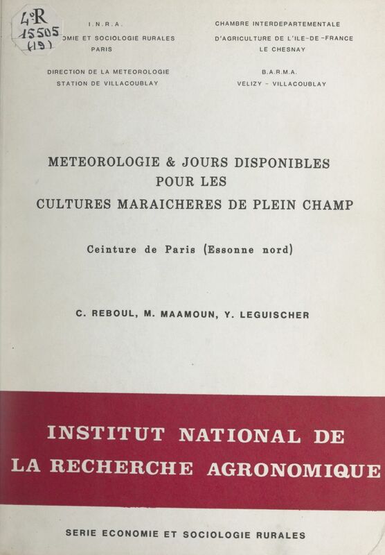 Météorologie et jours disponibles pour les cultures maraîchères de plein champ Ceinture de Paris (Essonne nord)