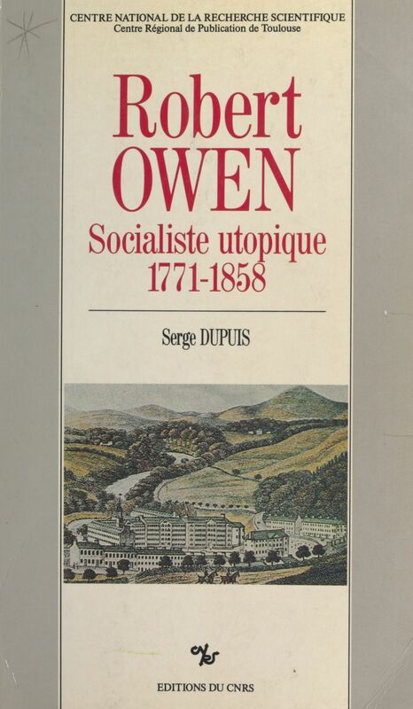 Robert Owen, socialiste utopique, 1771-1858