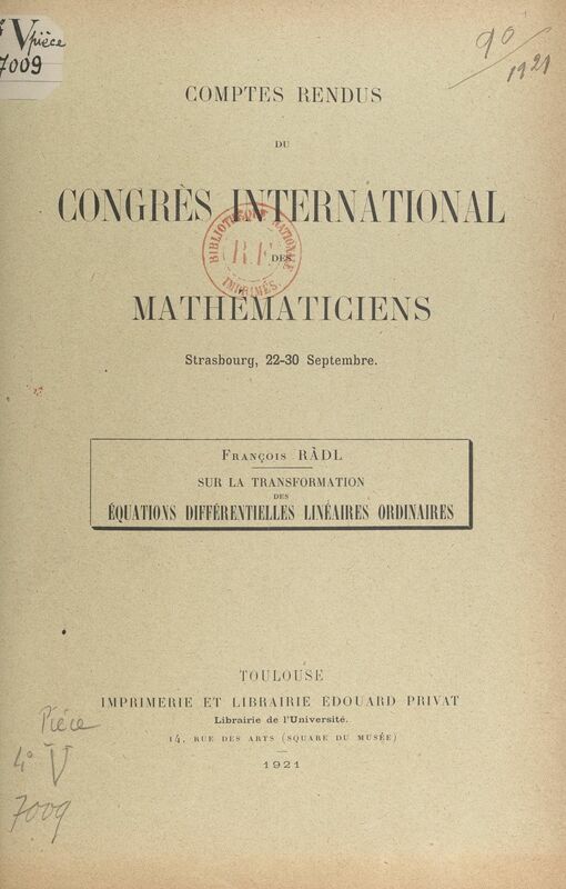 Sur la transformation des équations différentielles linéaires ordinaires Comptes rendus du Congrès international des mathématiciens, Strasbourg, 22-30 septembre 1921