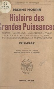 Histoire des grandes puissances, du Traité de Versailles aux traités de Paris, 1919-1947