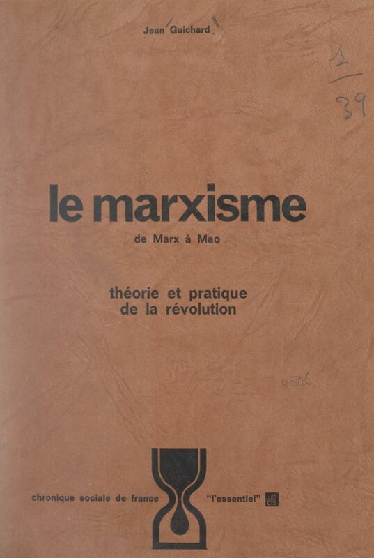 Le marxisme, de Marx à Mao Théorie et pratique de la Révolution