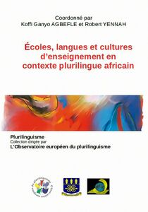 Écoles, langues et cultures d’enseignement en contexte plurilingue africain