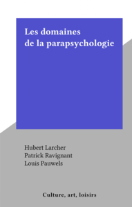 Les domaines de la parapsychologie