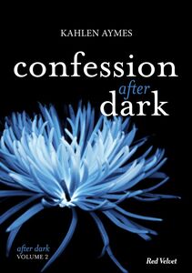 Confessions After Dark Vol.2 Série After Dark vol.2