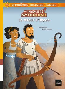 Ma première mythologie - Le retour d'Ulysse adapté dès 6 ans