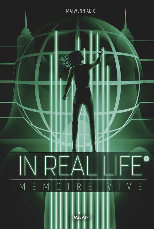 In Real Life, Tome 02 Mémoire vive
