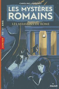 Les mystères romains, Tome 04 Les assassins de Rome