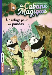 La cabane magique, Tome 43 Un refuge pour les pandas