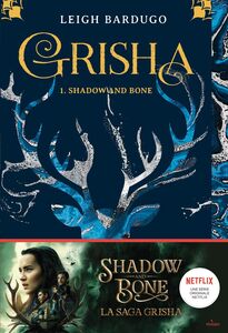 Grisha, Tome 01 Shadow and bone