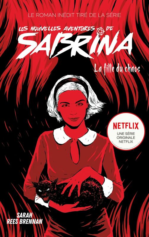 Les Nouvelles Aventures de Sabrina - La Fille du Chaos Livre 2 dérivé de la série Netflix
