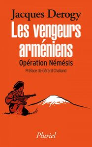 Les vengeurs arméniens Opération Némésis