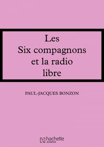 Les Six Compagnons et la radio libre