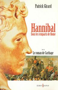 Le Roman de Carthage, t.II : Hannibal Sous les remparts de Rome