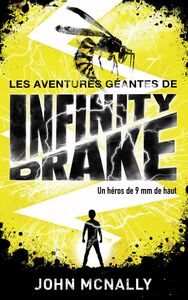 Les aventures géantes d'Infinity Drake, un héros de 9 mm de haut - Tome 1 Les fils de Scarlatti