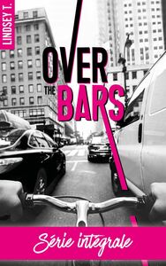 Over the bars - L'intégrale