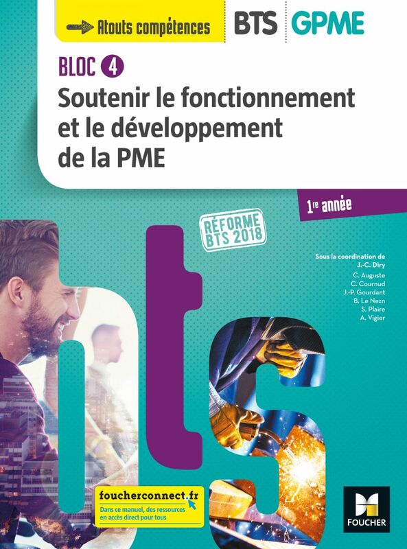BLOC 4 - Soutenir le fonctionnement et le développement de la PME - BTS 1 GPME - 2018 - Manuel PDF