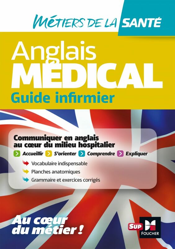 Anglais médical - guide infirmier