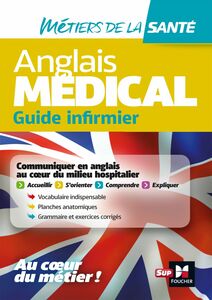 Anglais médical - guide infirmier