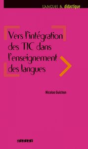 Vers l'intégration des TIC dans l'enseignement des langues - ebook