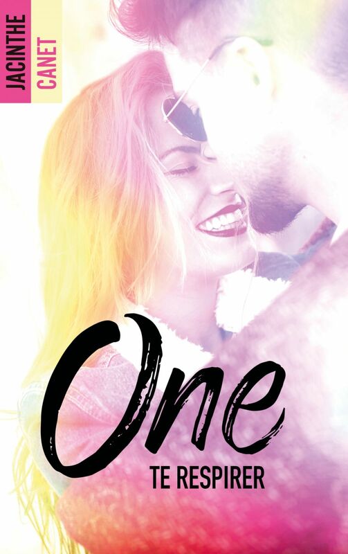 One - Tome 2 - Te respirer