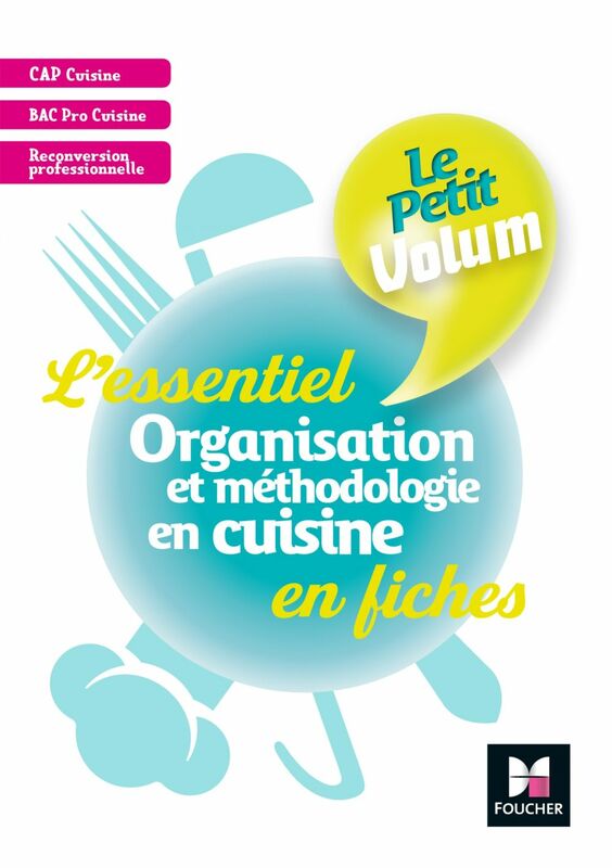 Le Petit Volum' - Organisation et méthodologie en cuisine - Révision et entrainement - PDF