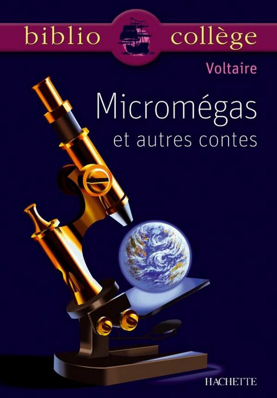 Bibliocollège - Micromégas et autres contes, Voltaire Le monde comme il va, Micromégas , Jeannot et Colin