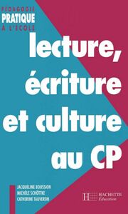 Lecture, écriture et culture au CP - Ebook PDF