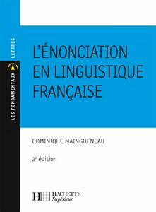 L'énonciation en linguistique française N°30 2ème édition