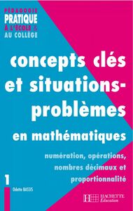 Concepts clés et situations-problèmes en mathématiques