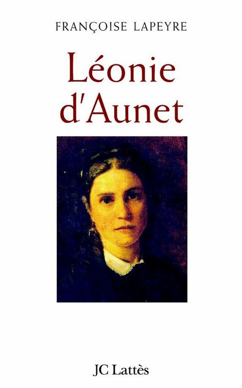Léonie d'Aunet L'autre passion de Victor Hugo