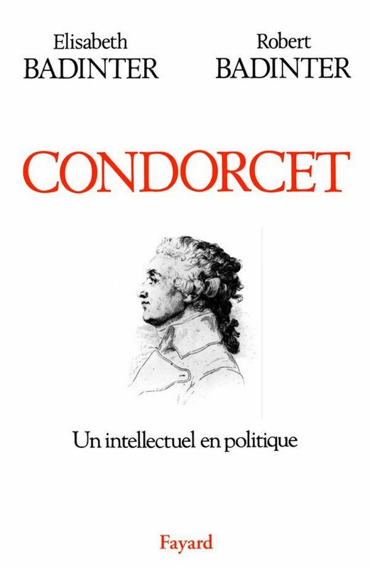 Condorcet Un intellectuel en politique (1743-1794)