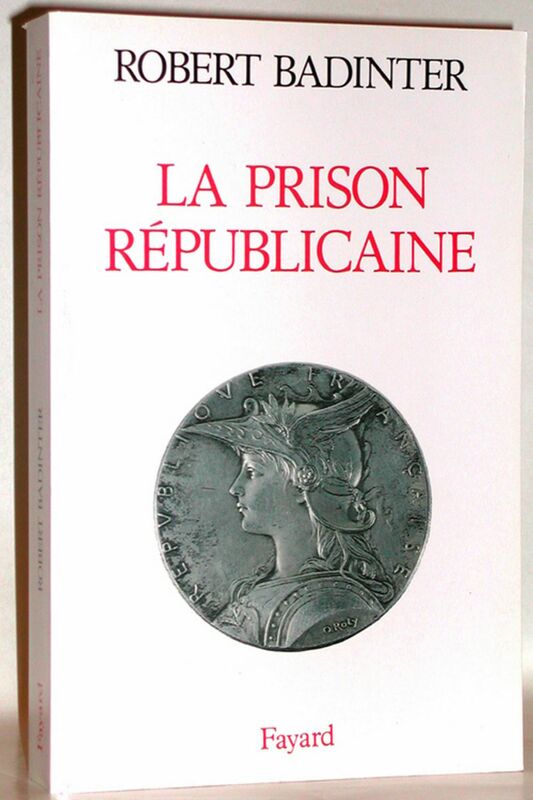 La Prison républicaine (1871-1914)