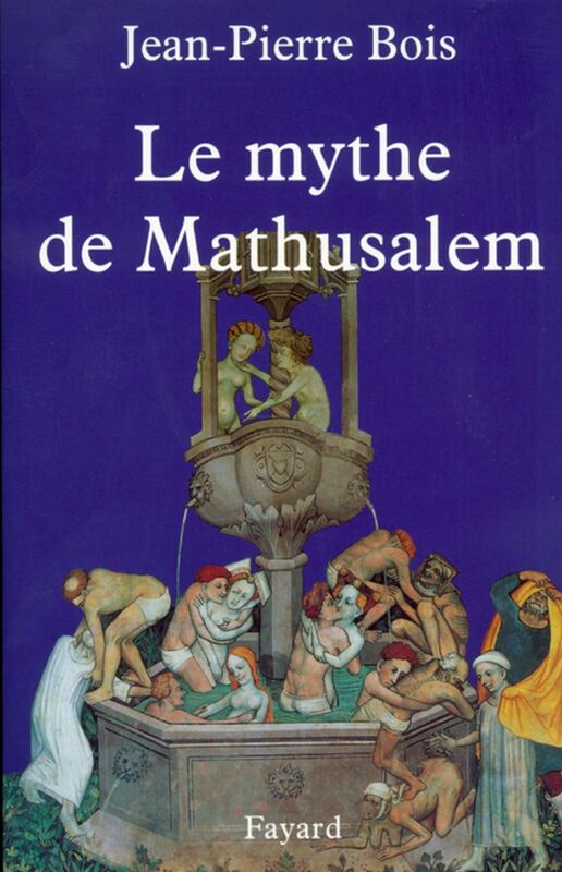 Le Mythe de Mathusalem
