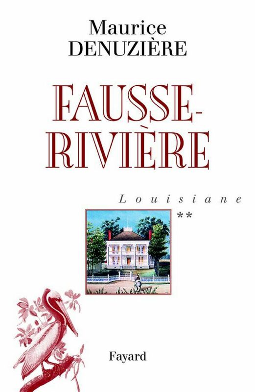 Louisiane, tome 2 Fausse-Rivière