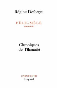 Pêle-Mêle, tome 5 Chroniques de l'Humanité (28 août 2002-3 décembre 2003)