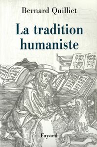 La Tradition humaniste VIIIe siècle av. J.-C. - XXe siècle apr. J.-C.