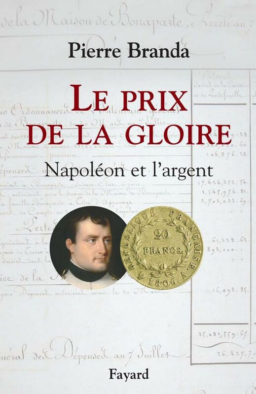Le Prix de la Gloire Napoléon et l'argent