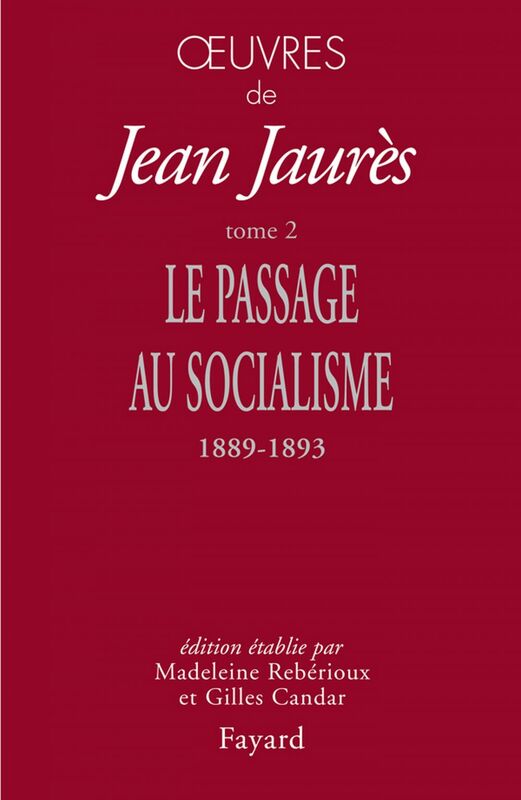 Oeuvres tome 2 Le passage au socialisme, 1889-1893