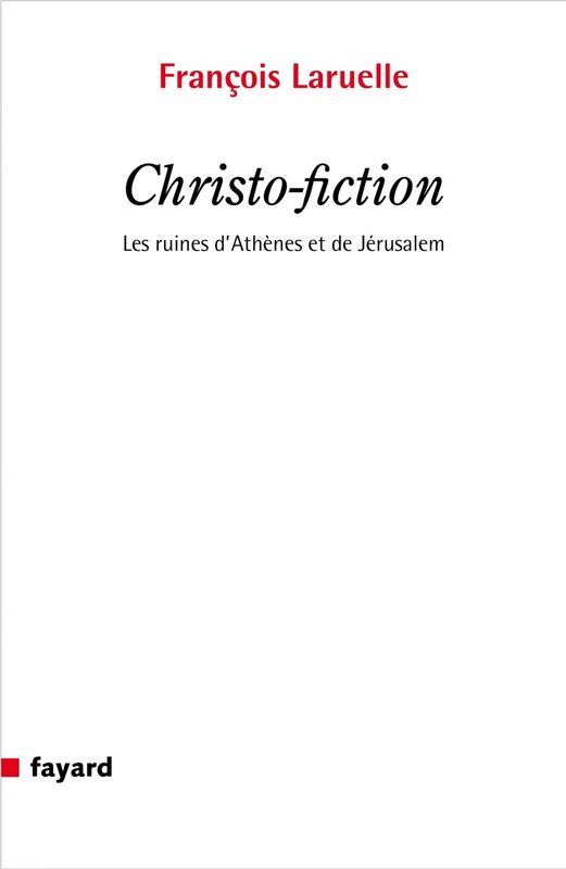 Christo-fiction Les ruines d'Athènes et de Jérusalem