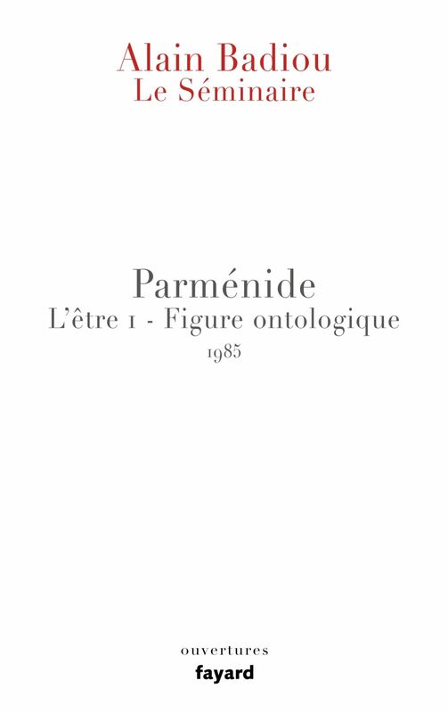 Le Séminaire - Parménide L'être 1 - Figure ontologique (1985)