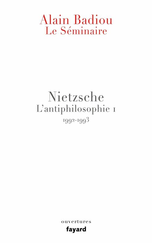 Le Séminaire. Nietzsche L'antiphilosophie 1 (1992-1993)