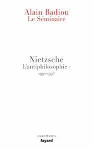 Le Séminaire. Nietzsche L'antiphilosophie 1 (1992-1993)