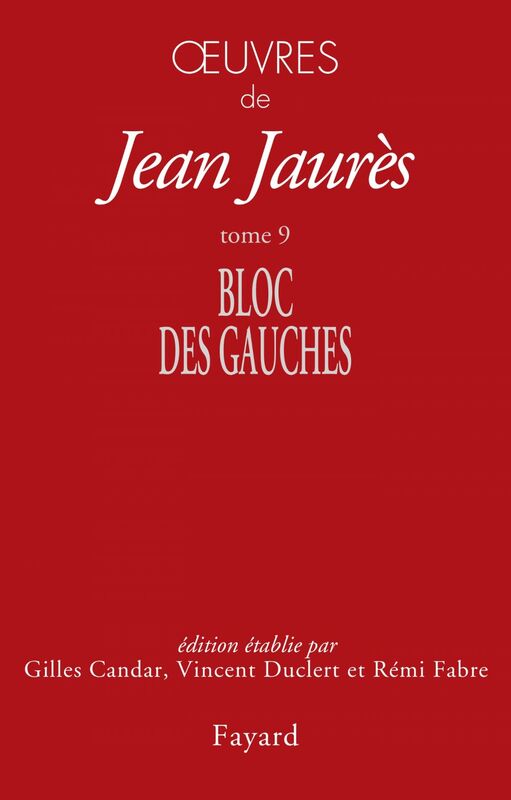 Oeuvres tome 9 Bloc des gauches