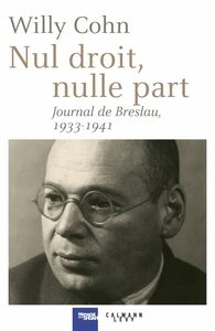 Nul droit, nulle part Journal de Breslau, 1933-1941